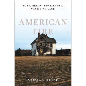 Keswick Life | August 2017 | Bookworm | American Fire